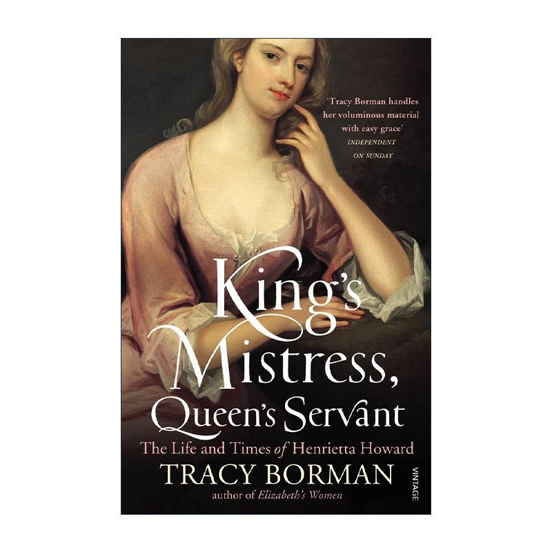 英文原版 King's Mistress Queen's Servant 亨利埃塔·霍华德传记 国王的情妇 王后的侍女 英文版 进口英语原版书籍