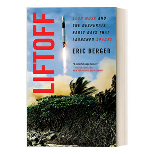 英文原版 Liftoff 升空 伊隆马斯克和SpaceX的早期创业困局 英文版 进口英语原版书籍
