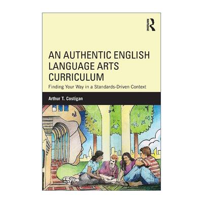 英文原版 An Authentic English Language Arts Curriculum 一个真实的英语语言艺术课程 英文版 进口英语原版书籍