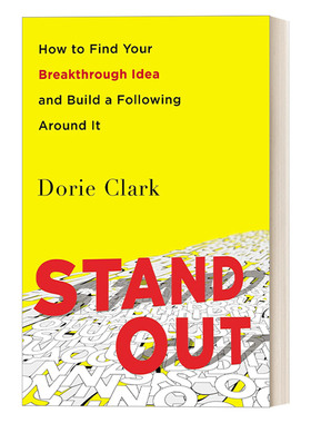 脱颖而出 英文原版 Stand Out 如何找到你的突破性想法 并围绕它继续下去 职业发展 Dorie Clark 精装 英文版 进口英语原版书籍