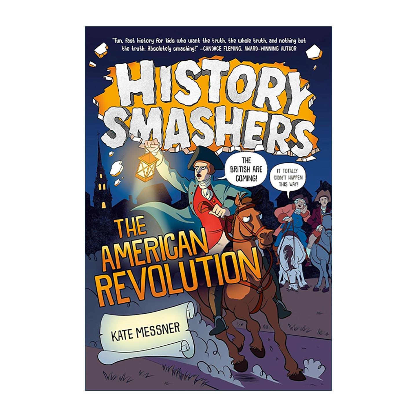 英文原版 History Smashers The American Revolution 历史粉碎机系列 美国革命 儿童科普百科 Kate Messner 进口英语原版书籍
