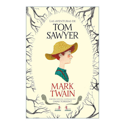 西班牙语原版 Las aventuras de Tom Sawyer The Adventures of Tom Sawyer 汤姆·索亚历险记 西班牙语版 马克吐温 精装 进口书籍