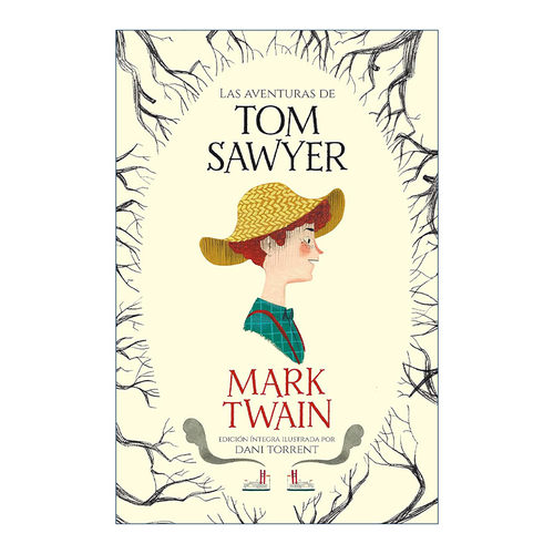 西班牙语原版 Las aventuras de Tom Sawyer The Adventures of Tom Sawyer 汤姆·索亚历险记 西班牙语版 马克吐温 精装 进口书籍