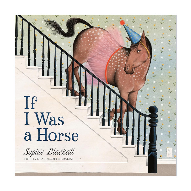 英文原版 If I Was a Horse 假如我是一匹马 精装绘本 2024美国图书馆协会年度童书 英文版 进口英语原版书籍