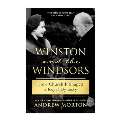 英文原版 Winston and the Windsors 温斯顿与温莎家族 丘吉尔如何塑造一个王室王朝 精装 英文版 进口英语原版书籍
