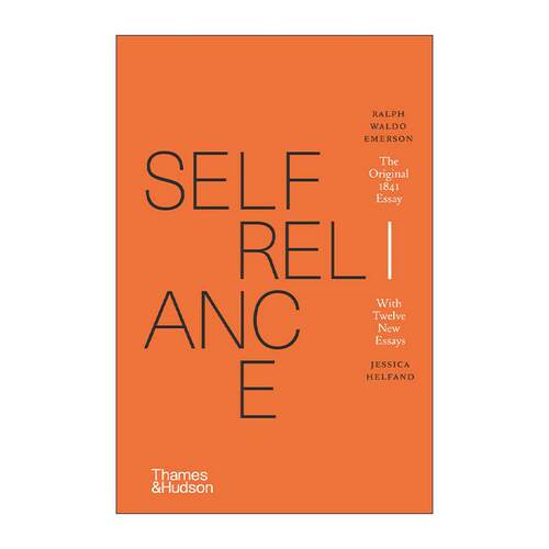 英文原版 Self-Reliance The Original 1841 Essay With Twelve New Essays 爱默生 论自立 人生哲学 美国孔子经典名著 精装英文版