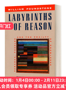 推理的迷宫 英文原版 Labyrinths of Reason Paradox Puzzles and the Frailty Knowledge 悖论 谜题 及知识的脆弱性 英文版
