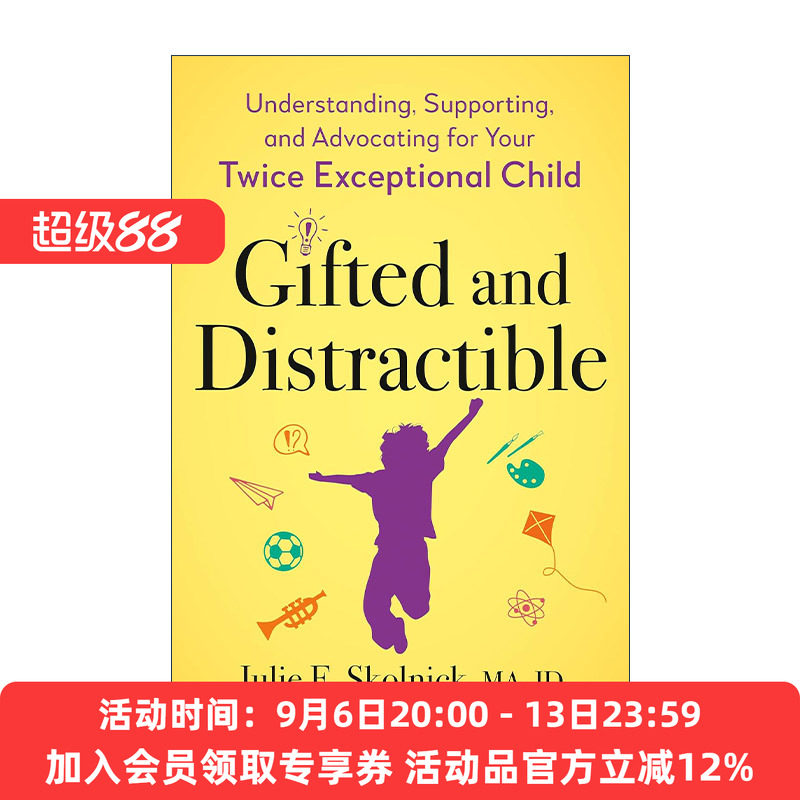 英文原版 Gifted and Distractible 天才与障碍 理解与支持你双重特殊的孩子 ADHD注意力缺陷多动障碍 Julie Skolnick 英文版