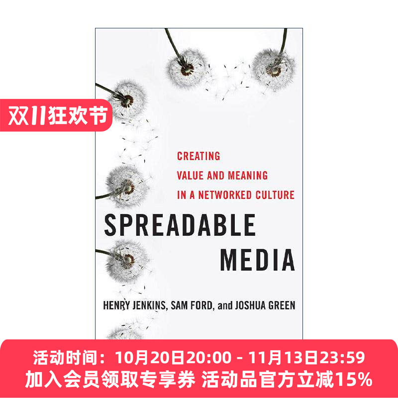 英文原版 Spreadable Media 延伸的媒体 创造网络文化的价值与意义 社交媒体研究文献 Henry Jenkins 英文版 进口英语原版书籍