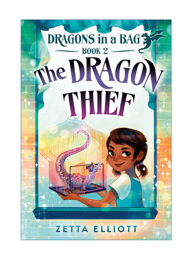 龙贼  英文原版 The Dragon Thief Dragons in a Bag 02 袋子里的龙系列2 儿童奇幻小说 Zetta Elliott 英文版 进口英语原版书籍