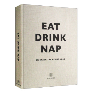 Drink 书籍 进口英语原版 来自苏荷馆专家 英文原版 Eat 家居风格 食 Nap 英文版 华研原版 饮 精装 小憩