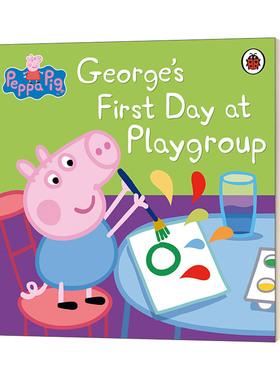 英文原版 Peppa Pig  George's First Day at Playgroup 小猪佩奇 乔治在幼儿园的第一天 英文版 进口英语原版书籍