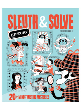 侦探解密 英文原版 Sleuth & Solve History 历史篇 20个令人费解的迷题 精装 英文版 进口英语原版书籍