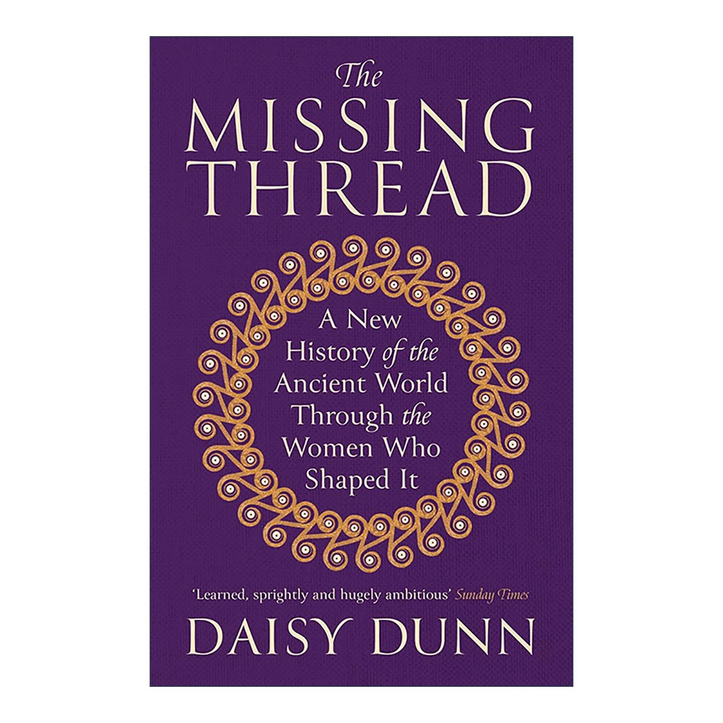 英文原版 The Missing Thread 遗失的线索 古代世界女性缔造者新史 历史中的女性 英文版 进口英语原版书籍