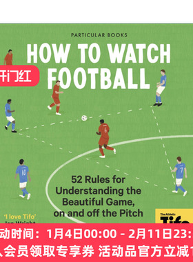 英文原版 How To Watch Football Tifo油管足球频道 如何观看足球比赛 52条简单比赛规则 精装 英文版 进口英语原版书籍