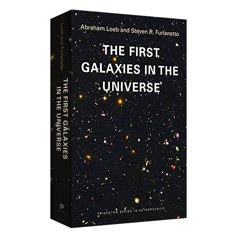 宇宙中的第一个星系 英文原版 The First Galaxies in the Universe 英文版 进口英语原版书籍