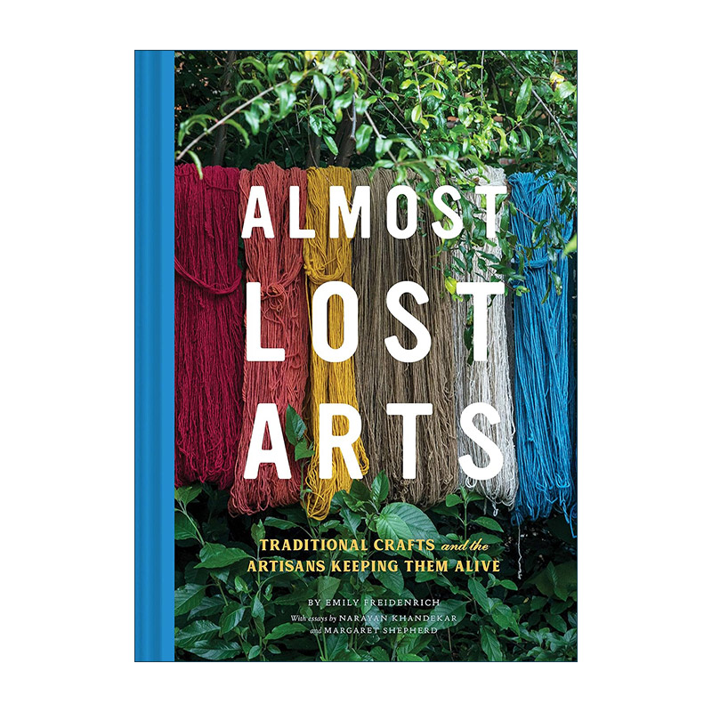 英文原版 Almost Lost Arts 几乎失去的艺术 20位工匠致力于保护传统技艺的故事 精装 英文版 进口英语原版书籍