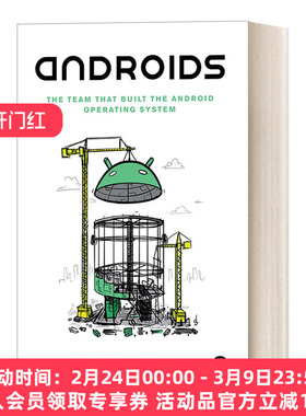 构建安卓操作系统的团队 英文原版 Androids 概述Android操作系统是如何诞生的、发展历史和过程 开发者的故事 Chet Haase 英文版