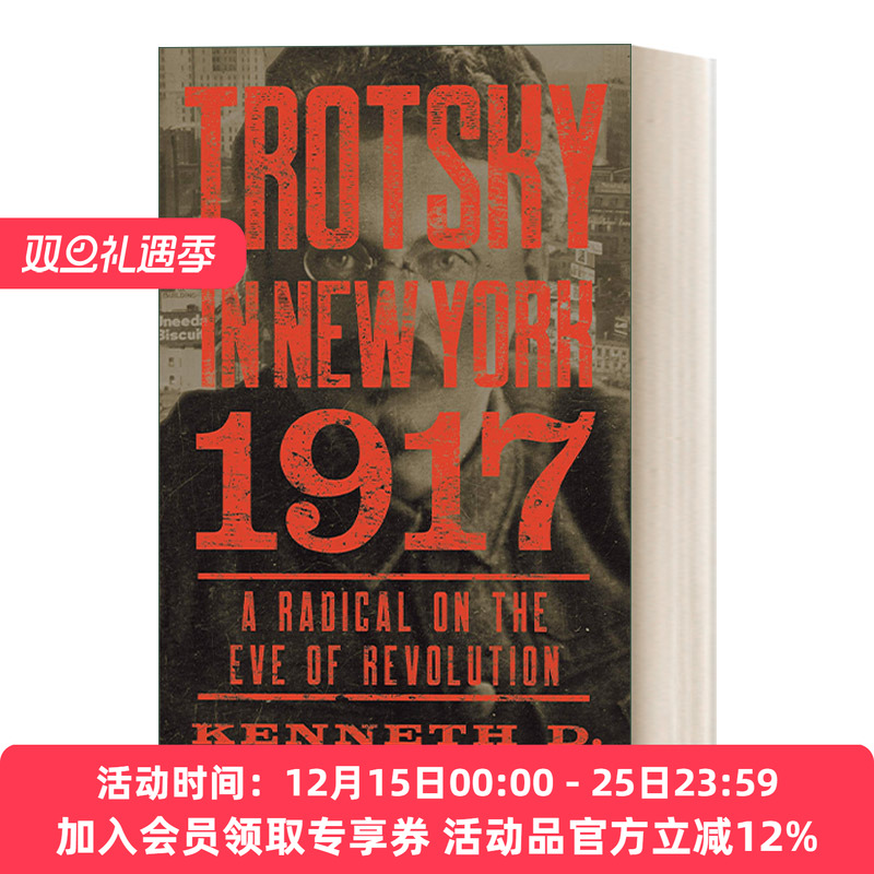 托洛茨基在纽约 英文原版 Trotsky in New York 1917 Kenneth D. Ackerman 英文版 进口英语原版书籍