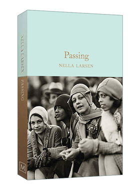 英文原版 Passing 冒充白人 冒名之肤 内勒•拉森 精装麦克米伦收藏馆系列 Macmillan Collector's Library 英文版 进口原版书籍