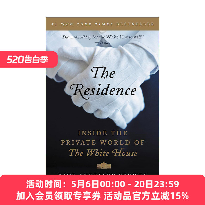 英文原版 The Residence 白宫往事 私人记忆中的真实白宫 英文版 进口英语原版书籍