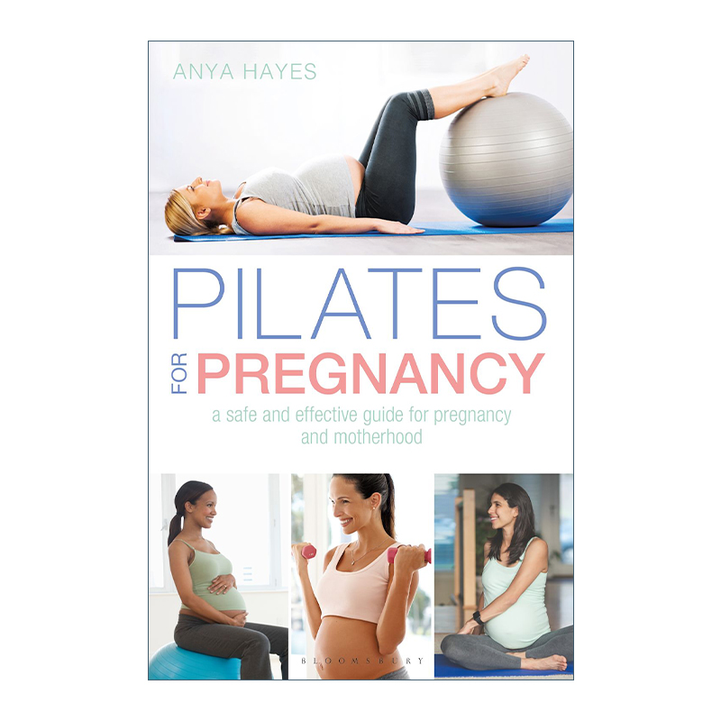 英文原版 Pilates for Pregnancy孕期普拉提准妈妈的安全健身指南英文版进口英语原版书籍