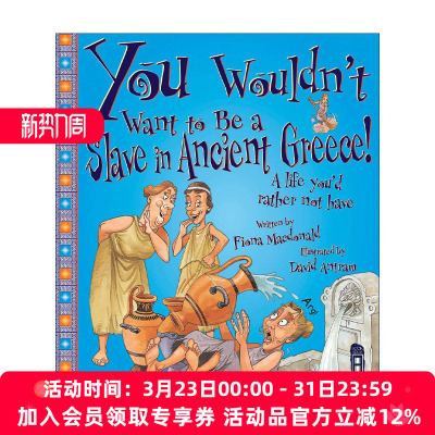 英文原版 You Wouldn't Want to Be a Slave in Ancient Greece! 千万不要成为古希腊的奴隶 儿童人文历史科普 英文版 进口书籍