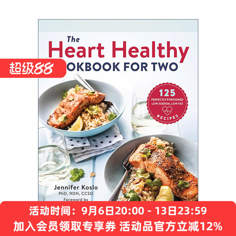 英文原版 The Heart Healthy Cookbook for Two 心脏健康双人食谱 125种低钠低脂美食烹饪指南 Jennifer Koslo 进口英语原版书籍