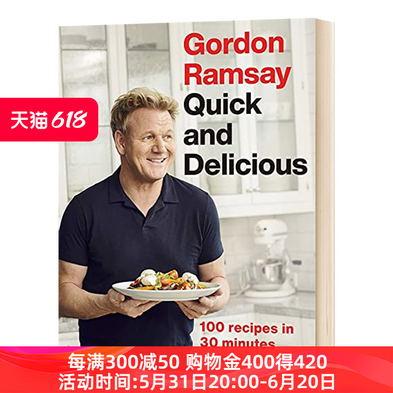 英文原版 Gordon Ramsay Quick& Delicious戈登拉姆齐 100道30分钟完成的快餐 Gordon Ramsay英文版进口英语原版书籍