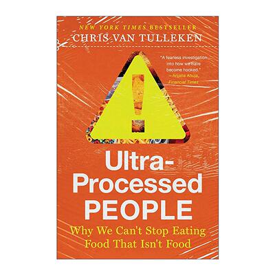 英文原版 Ultra-Processed People 超加工人群 为什么有些食物让人一吃就停不下来 克里斯·范·图勒肯 英文版 进口英语原版书籍