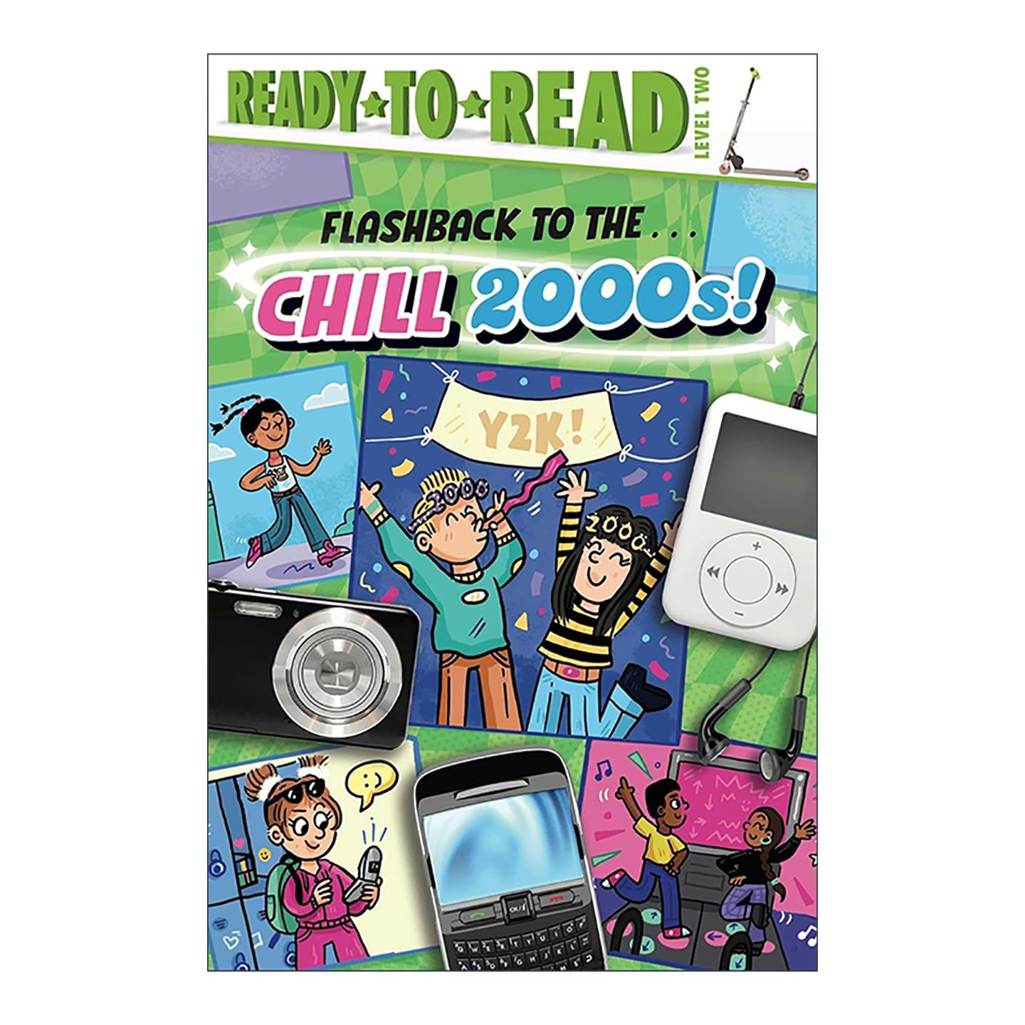 英文原版 Flashback to the Chill 2000s 闪现千禧年代 准备读分级2 英文版 进口英语原版书籍