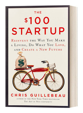 英文原版 The $100 Startup Exp 魔力创业 50位小成本创业者的实战成功经验 Chris Guillebeau 英文版 进口英语原版书籍