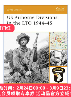 英文原版 US Airborne Divisions in the ETO 1944–45 二战欧洲战区美国空降部队 1944-1945 作战序列系列 进口英语原版书籍