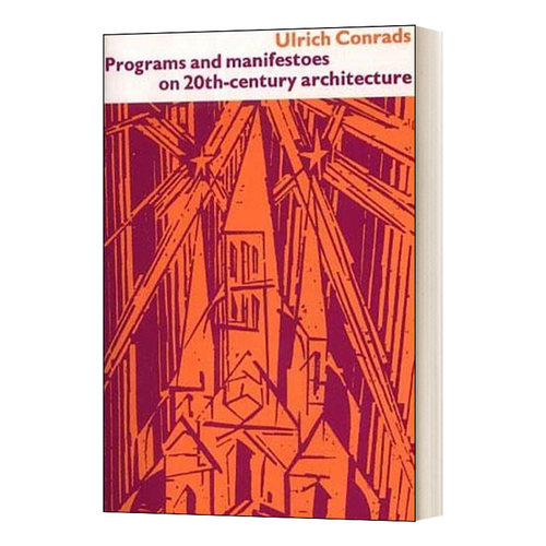 英文原版 Programs And Manifestoes on 20th-Century Architecture 20世纪建筑的项目和宣言 英文版 进口英语原版书籍