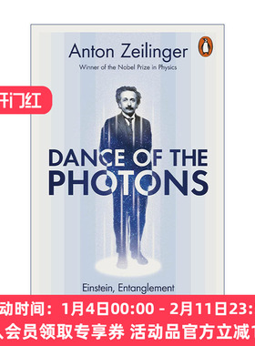 英文原版 Dance of the Photons 光子之舞 从爱因斯坦到量子隐形传送 安东·塞林格 诺贝尔物理学奖得主 英文版 进口英语原版书籍