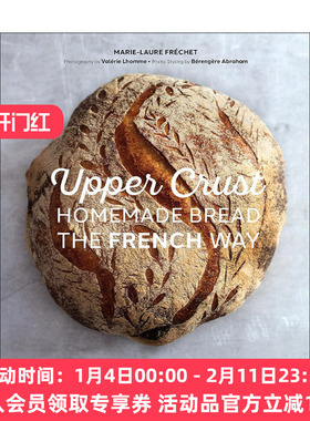 英文原版 Upper Crust 咖啡厅 法式手工面包 法国地方特色烘培类食物甜点制作食谱料理图集 精装 英文版 进口英语原版书籍