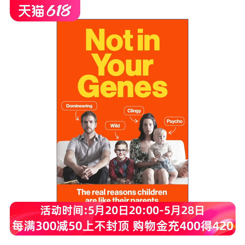 天生非此  英文原版 Not In Your Genes 家是如何影响我们一生的 奥利弗·詹姆斯 英文版 进口英语原版书籍 书籍/杂志/报纸 科普读物/自然科学/技术类原版书 原图主图