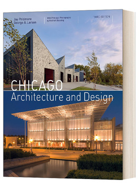 芝加哥建筑与设计三版 英文原版Chicago Architecture and Design 3rd edition 建筑设计作品摄影集 精装英文版 进口英语原版书籍