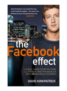 效应  英文原版 The Facebook Effect Facebook 看Facebook如何打造无与伦比的社交帝国 大卫·柯克帕特里克 英文版进口英语原版书