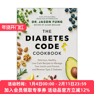英文原版 The Diabetes Code Cookbook 糖尿病救星食谱 2型糖尿病的预防与治疗 健康饮食 肥胖代码作者Jason Fung 精装 英文版