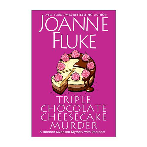 英文原版 Triple Chocolate Cheesecake Murder 三层巧克力芝士蛋糕谋杀案 汉娜·斯文森之谜系列 纽约时报畅销书作者Joanne Fluke