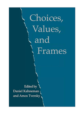 英文原版 Choices Values and Frames 选择 价值与决策 丹尼尔·卡尼曼 阿莫斯·特沃斯基 英文版 进口英语原版书籍