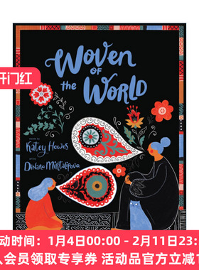 英文原版 Woven of the World 世界编织 精装图画书 2023博洛尼亚佳童书奖 英文版 进口英语原版书籍