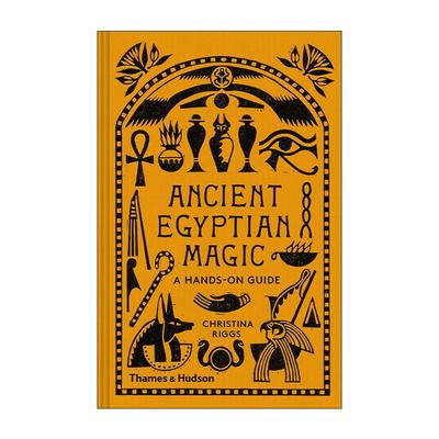 英文原版 Ancient Egyptian Magic A Hands-On Guide 古埃及魔法手册 法老王中的超自然 精装 英文版 进口英语原版书籍