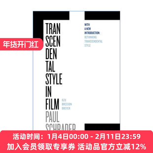 电影中的超验风格  英文原版 Transcendental Style in Film 小津安二郎 罗伯特·布列松 卡尔·德莱叶 Paul Schrader 英文版