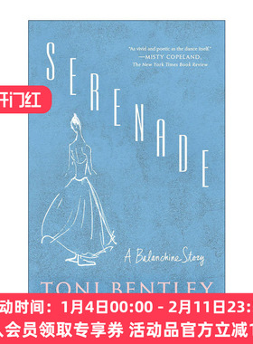 英文原版 Serenade A Balanchine Story 小夜曲 乔治·巴兰钦传 芭蕾舞表演 Toni Bentley 英文版 进口英语原版书籍