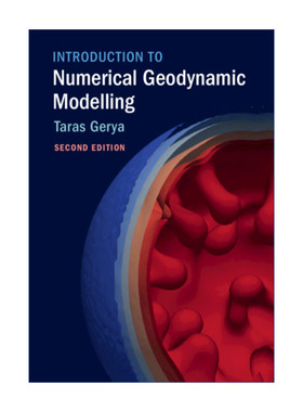 数值地球动力学建模导论  英文原版 Introduction to Numerical Geodynamic Modelling Taras Gerya 精装 英文版 进口英语原版书籍