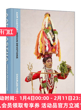 英文原版 Aam Aastha Indian Devotions 印度虔诚 法国摄影师夏尔·弗雷 Charles Fréger精装 英文版 进口英语原版书籍