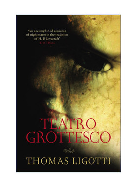 英文原版 Teatro Grottesco 被毁损和被染病的 托马斯·里戈蒂恐怖小说短篇集 英文版 进口英语原版书籍