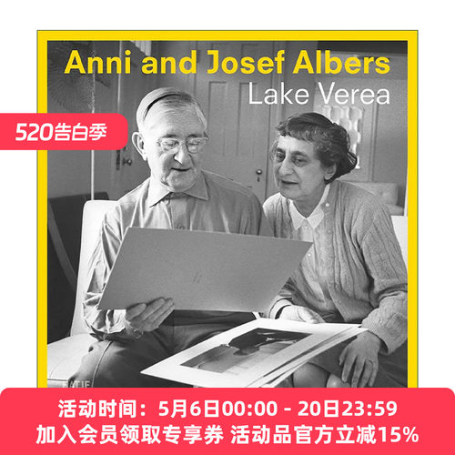 英文原版 Anni and Josef Albers By Lake Verea 包豪斯夫妇 安妮&约瑟夫·阿尔伯斯 艺术家作品回顾传记 英文版进口英语原版书籍
